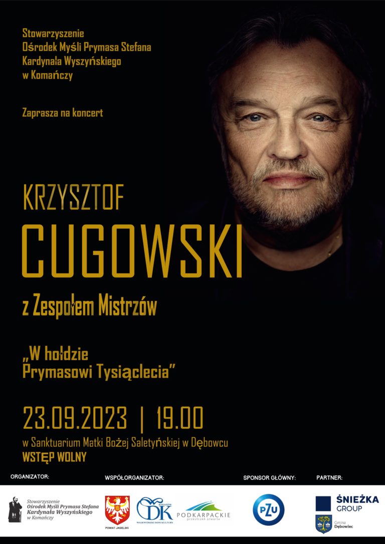 Koncert Krzysztof Cugowski z Zespołem Mistrzów „W hołdzie Prymasowi Tysiąclecia"